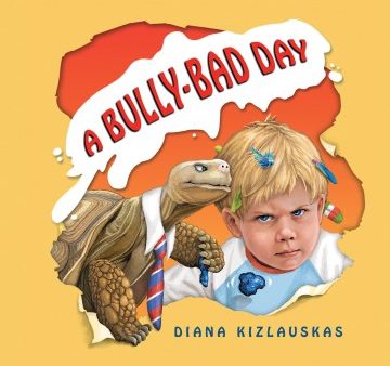 A Bully-Bad Day Hot on Sale