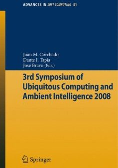 3rd Symposium of Ubiquitous Computing and Ambient Intelligence 2008 For Sale